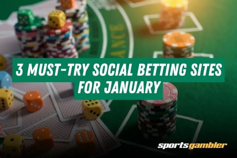 3 Must-Try Social Betting Sites for January
