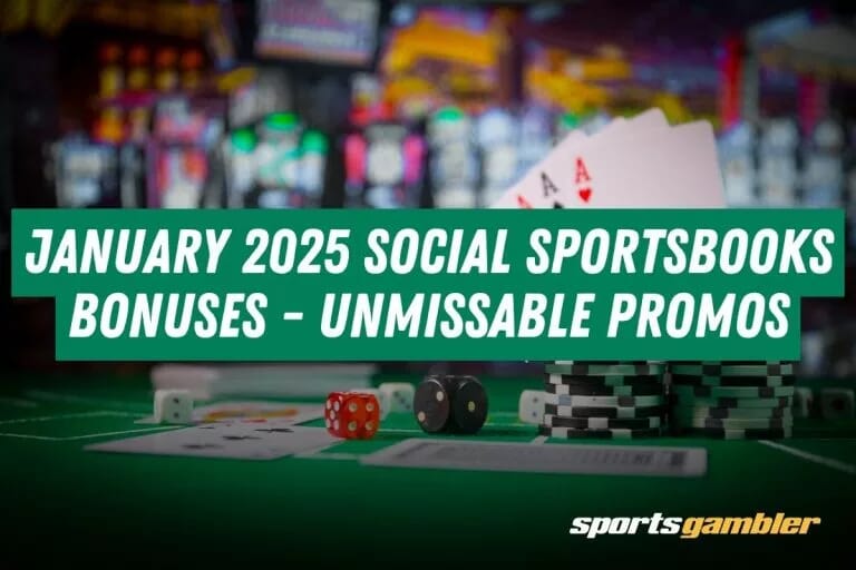 January 2025 Social Sportsbooks Bonuses - Unmissable Promos
