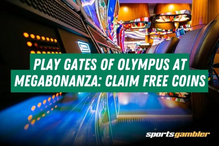 Play Gates of Olympus at Megabonanza: Claim Free Coins