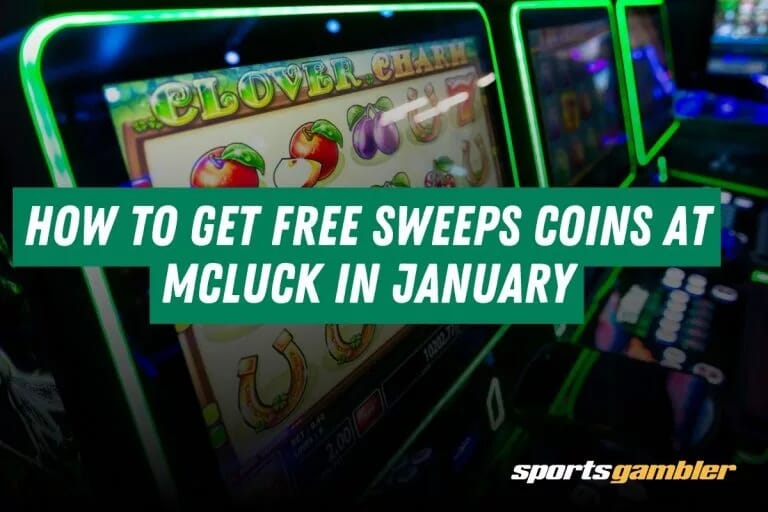 How to Get Free Sweeps Coins at McLuck in January