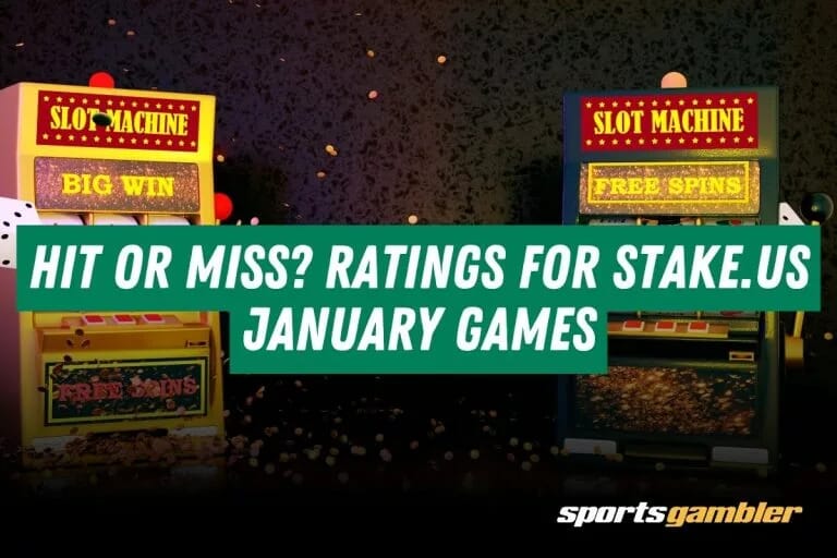 Hit or Miss? Stake.us Newest Games in Janaury Rated