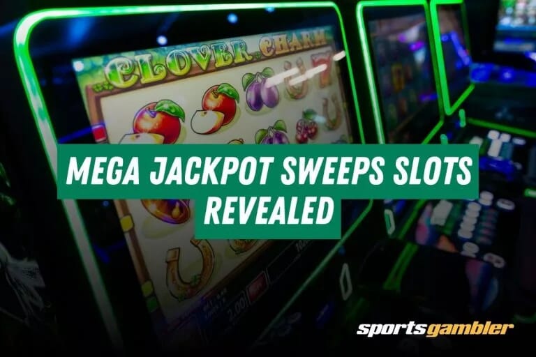 Mega Jackpot Sweeps Slots Revealed