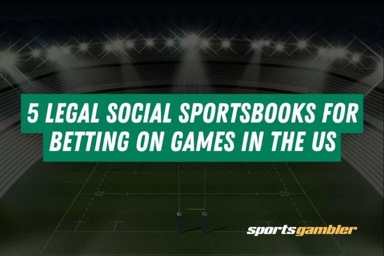 5 Legal Social Sportsbooks for Betting on Games in the US