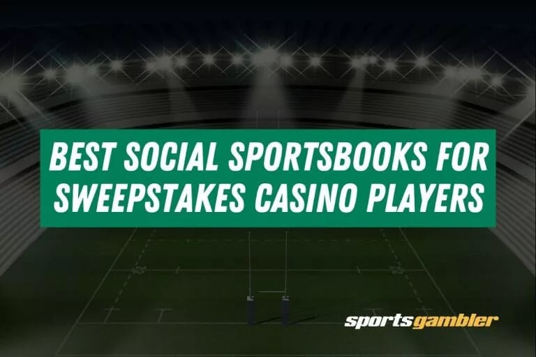 Best Social Sportsbooks for Sweepstakes Casino Players