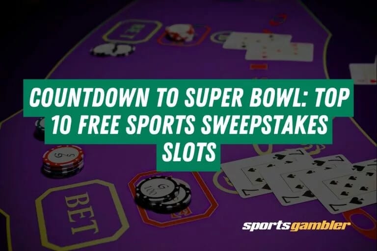 Countdown to Super Bowl: Top 10 Free Sports Sweepstakes Slots