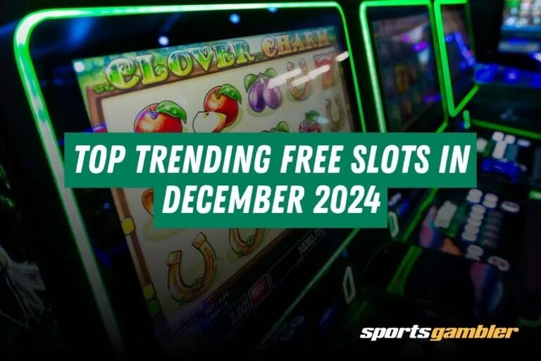 Top Trending Free Slots in December 2023