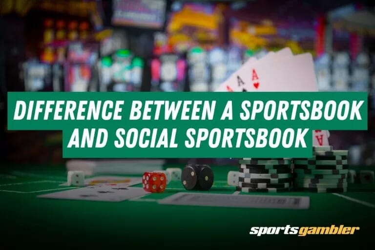 Difference Between a Sportsbook and Social Sportsbook