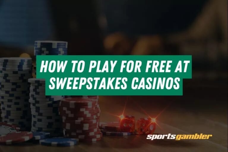 How to Play for Free at Sweepstakes Casinos