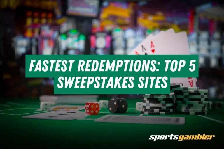 Fastest Redemptions Top 5 Sweepstakes Sites