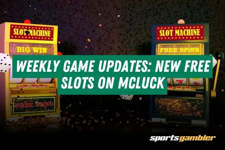 Weekly Game Updates New Free Slots on McLuck
