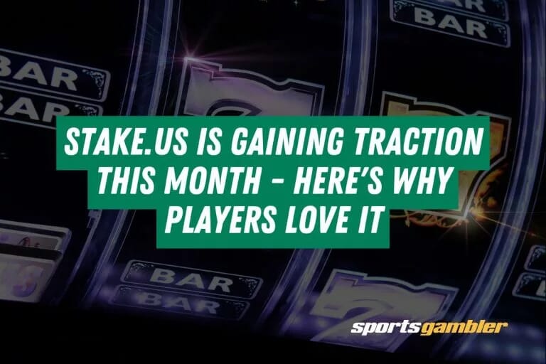 Stake.us Is Gaining Traction This Month - Here's Why Players Love It