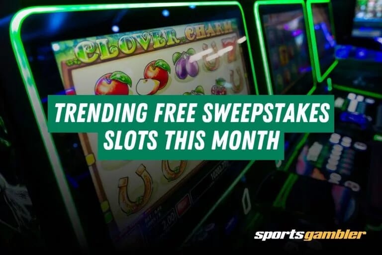 Trending Free Sweepstakes Slots This Month