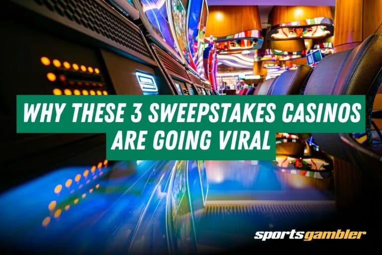 Why These 3 Sweepstakes Casinos Are Going Viral