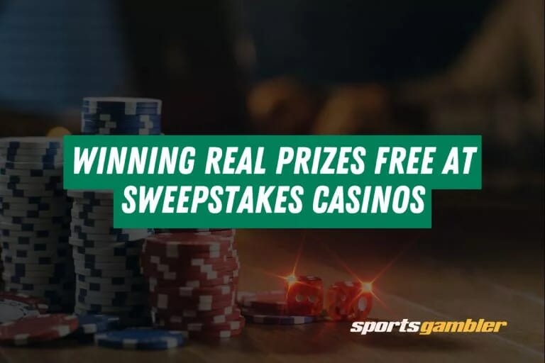 Winning Real Prizes Free at Sweepstakes Casinos